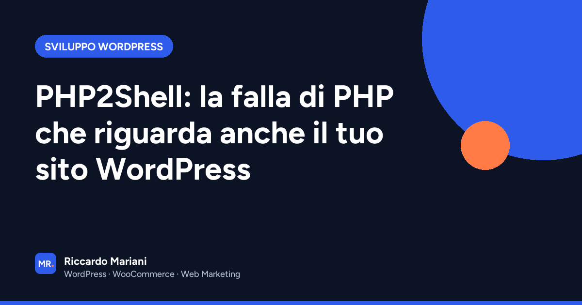 PHP2Shell: la falla di PHP che riguarda anche il tuo sito WordPress